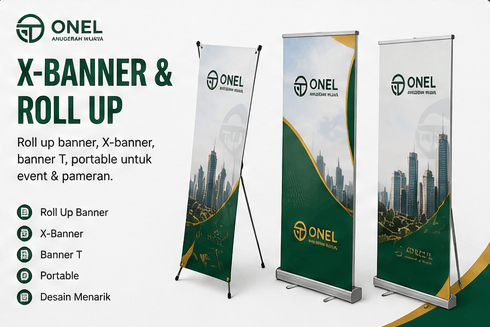 X-banner dan roll up banner — ONEL Anugerah Wijaya